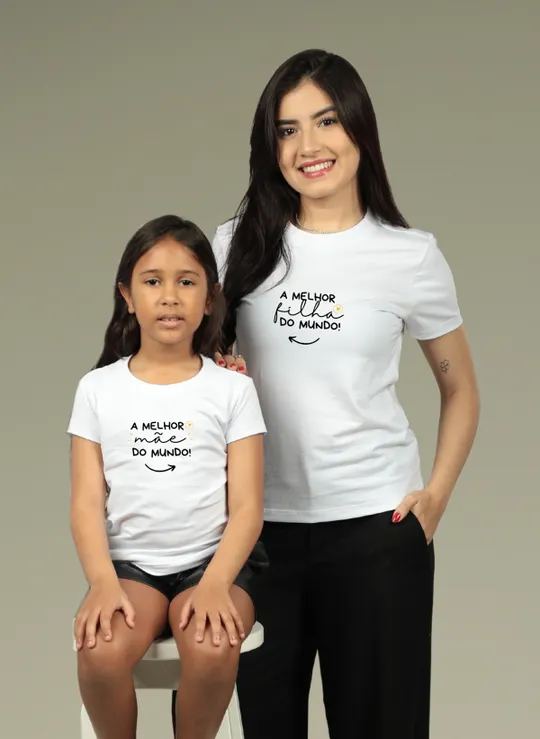 A melhor mãe do mundo! - A melhor filha do mundo!