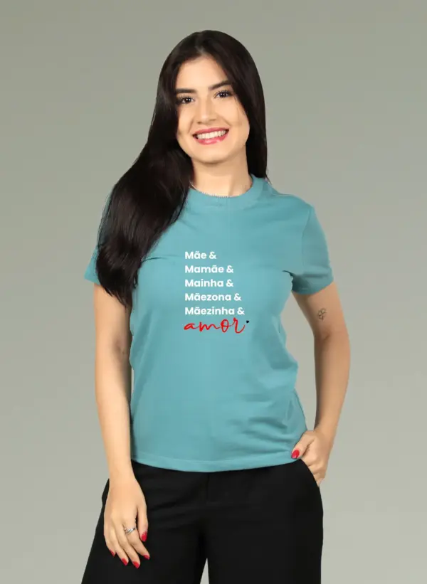 Mãe & Mamãe & Mainha & Mãezona & Mãezinha & Amor.