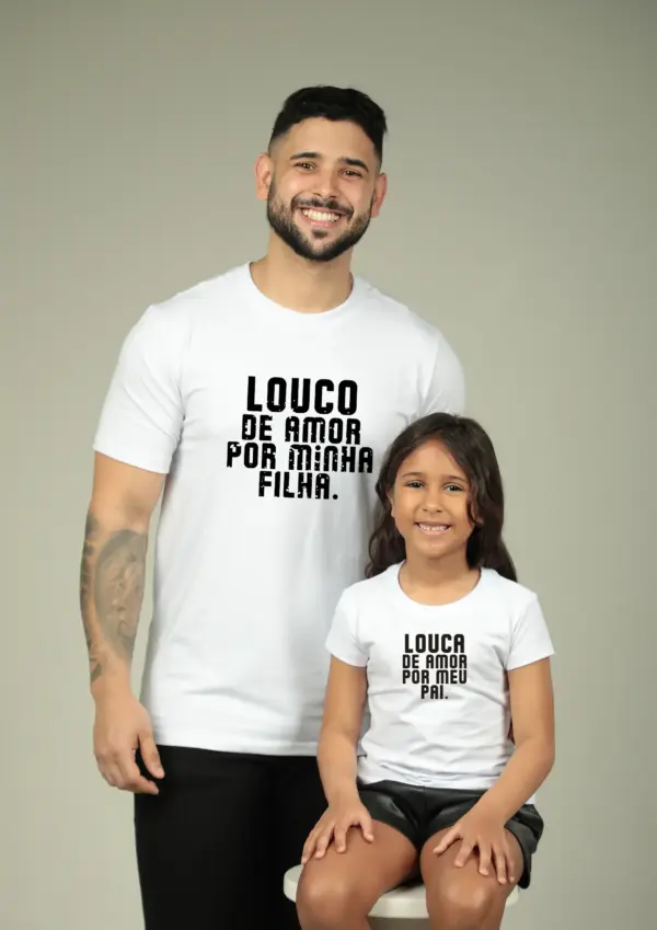 Louco de amor por meu pai - Louco de amor pelo meu filho (a)